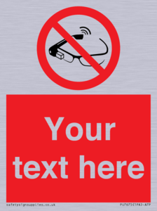 Custom prohibition Use of smart glasses prohibited